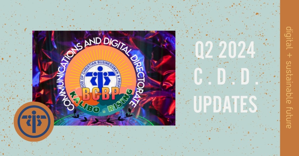 BCBP Kalibo Communications and Digital Directorate: Q2 Updates and Future&nbsp;Plans